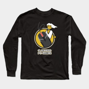 Glorious PC Gamer Long Sleeve T-Shirt